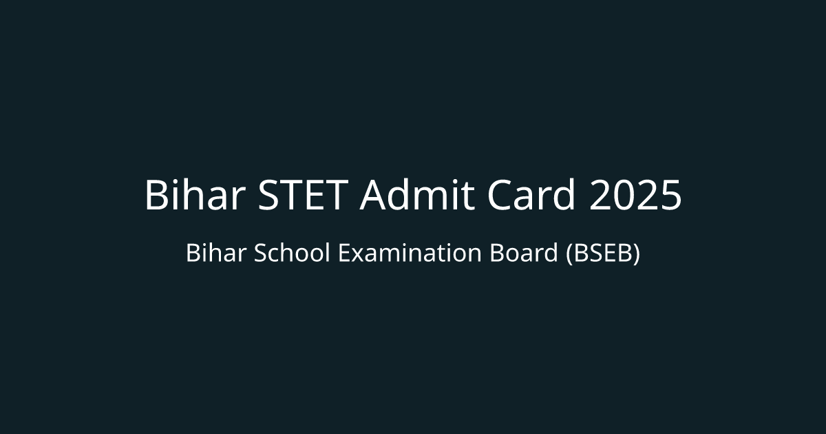 Bihar STET Admit Card 2025