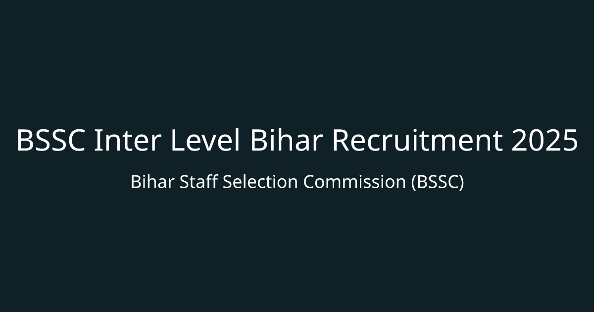 BSSC Inter Level Bihar Recruitment 2025
