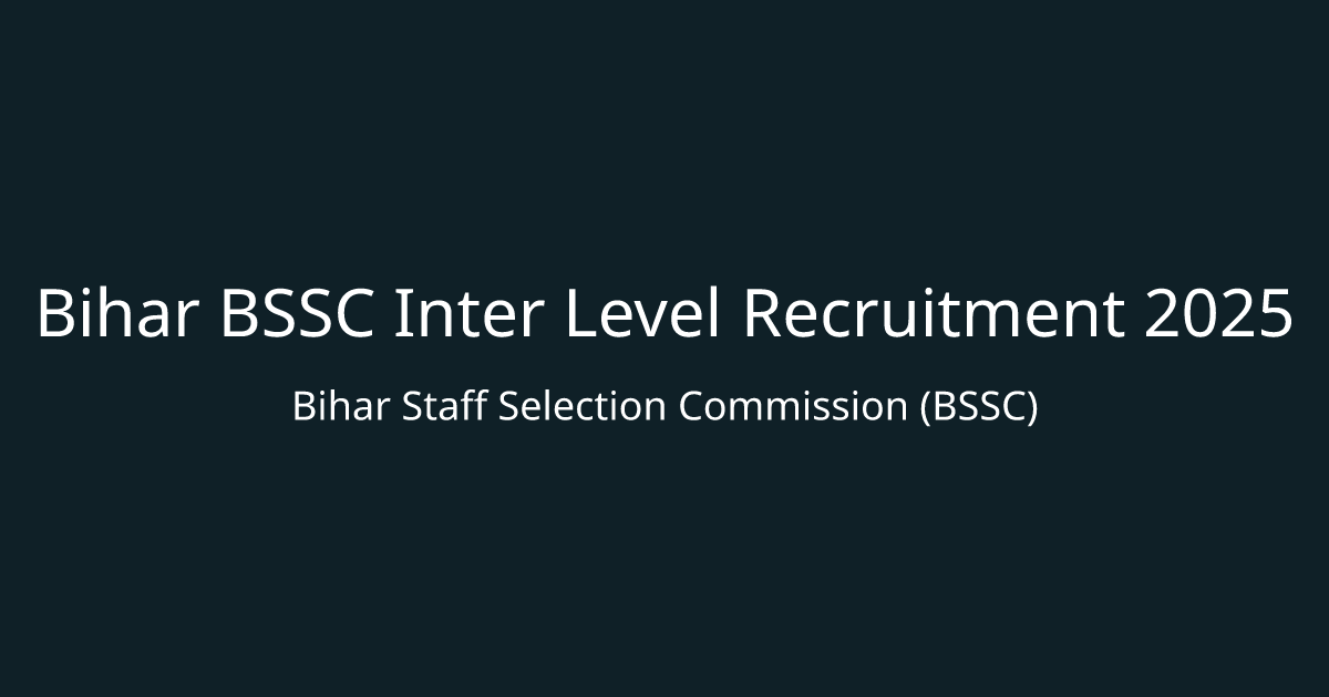 Bihar BSSC Inter Level Recruitment 2025