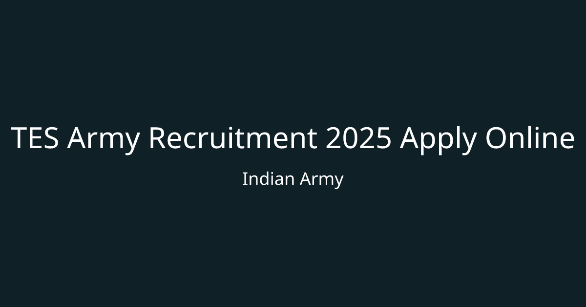 TES Army Recruitment 2025 Apply Online