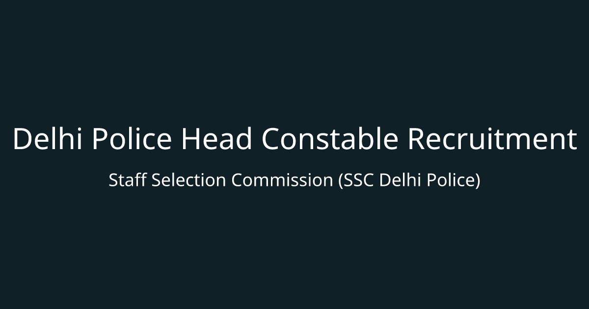 Delhi Police Head Constable Recruitment