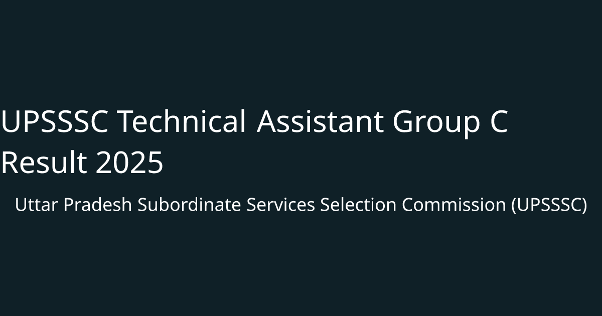 UPSSSC Technical Assistant Group C Result 2025