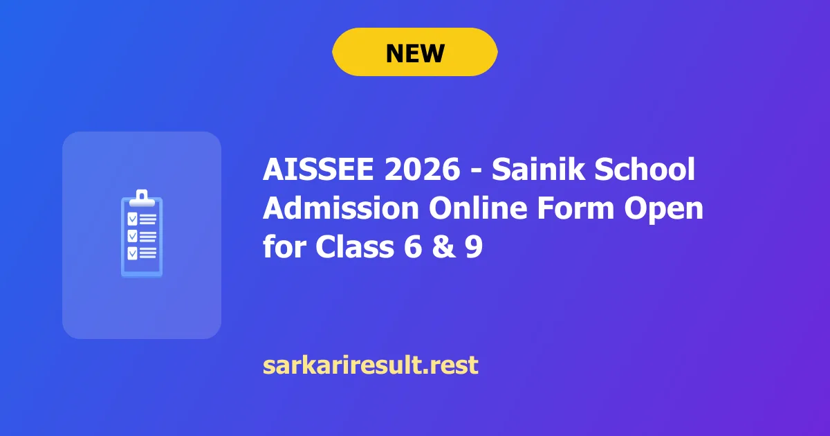 AISSEE 2026 - Sainik School Admission Online Form Open for Class 6 & 9