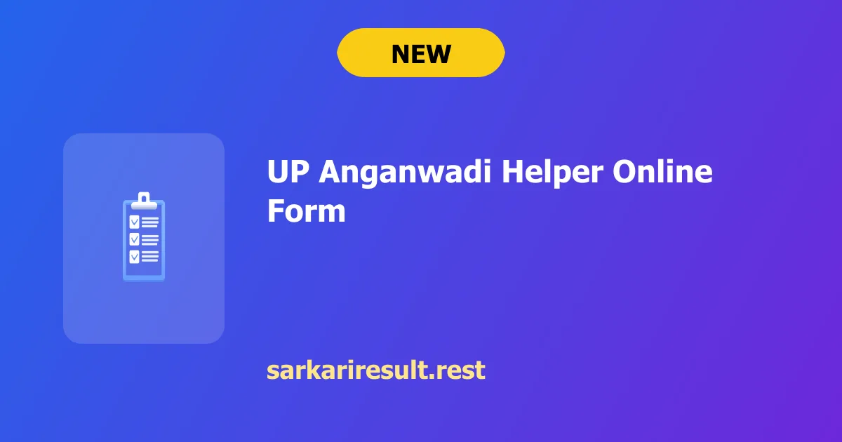 UP Anganwadi Helper Online Form